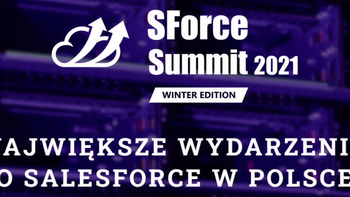 Zaproszenie na SForce Summit 2021 (online) Winter Edition